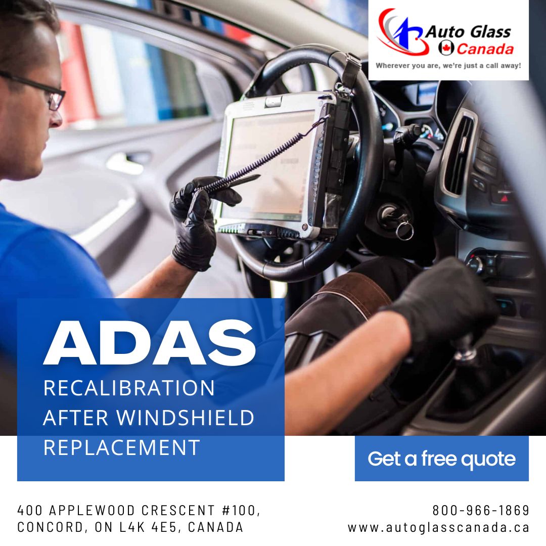 Why ADAS Recalibration Matters After Windshield Replacement?